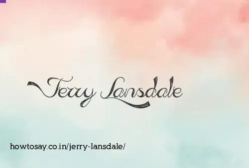 Jerry Lansdale