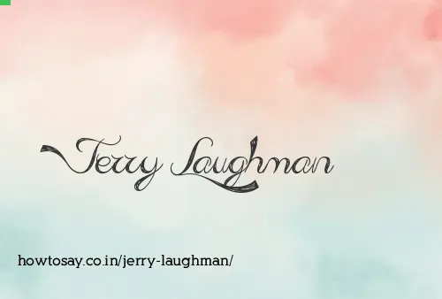 Jerry Laughman