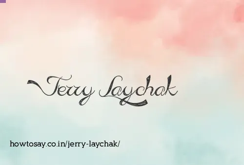 Jerry Laychak