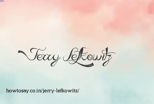 Jerry Lefkowitz