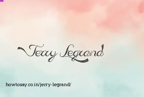Jerry Legrand