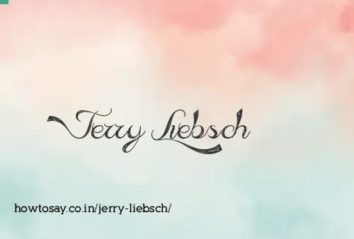 Jerry Liebsch