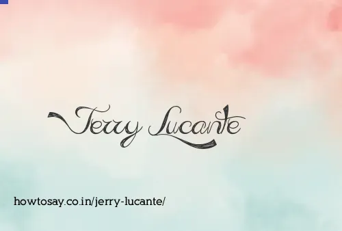 Jerry Lucante