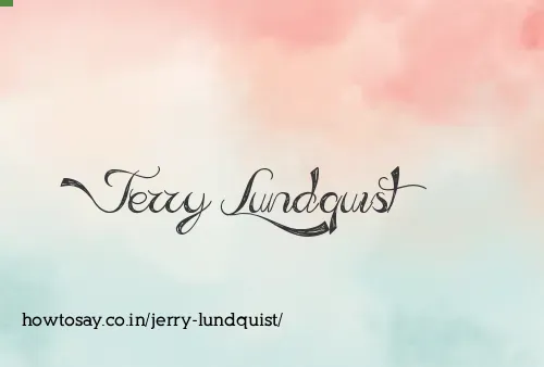 Jerry Lundquist