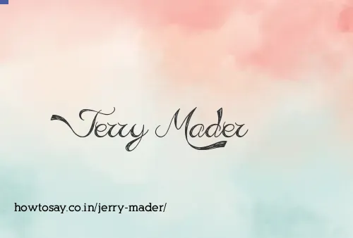 Jerry Mader
