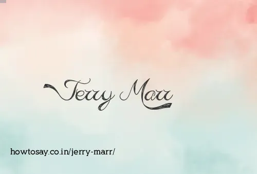 Jerry Marr
