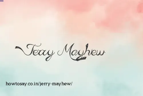 Jerry Mayhew