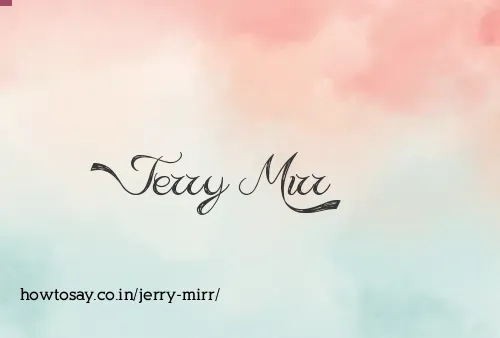 Jerry Mirr