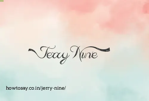 Jerry Nine