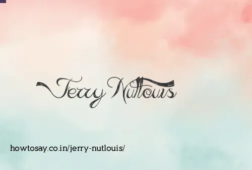 Jerry Nutlouis