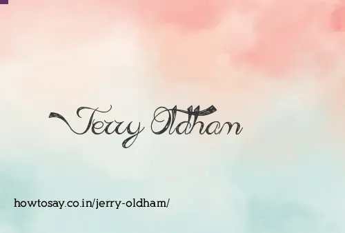 Jerry Oldham