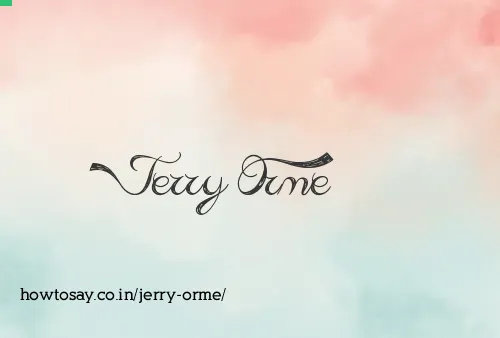 Jerry Orme