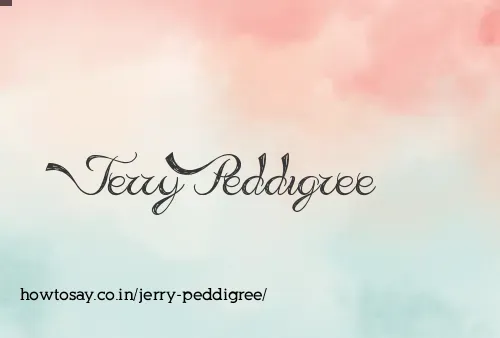 Jerry Peddigree