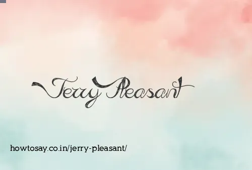 Jerry Pleasant