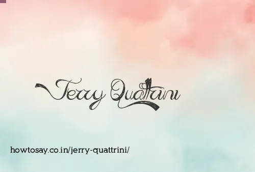 Jerry Quattrini