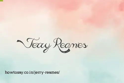 Jerry Reames
