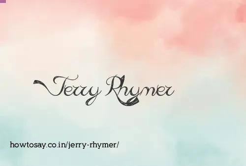Jerry Rhymer