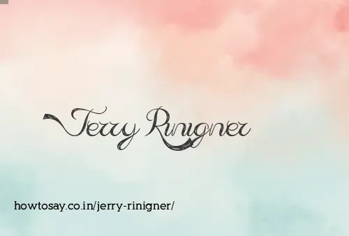 Jerry Rinigner