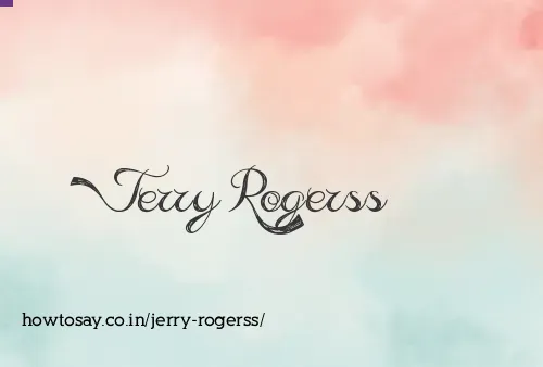 Jerry Rogerss