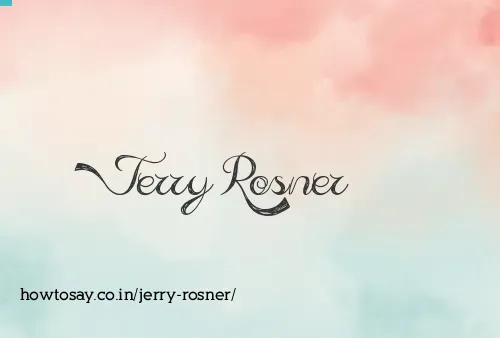 Jerry Rosner