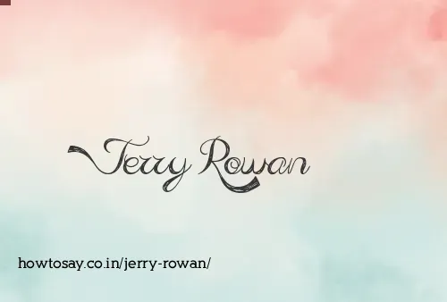 Jerry Rowan