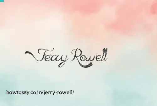 Jerry Rowell