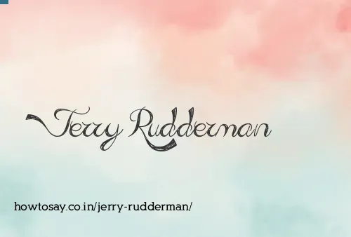 Jerry Rudderman