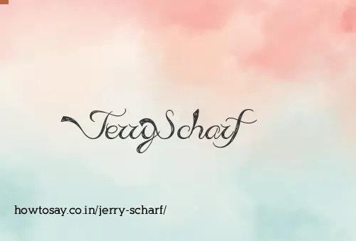 Jerry Scharf