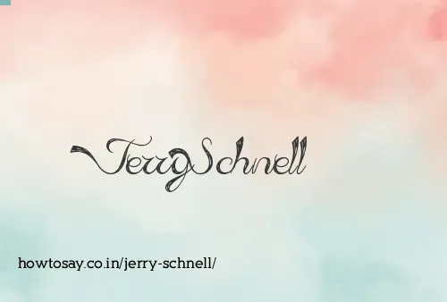 Jerry Schnell