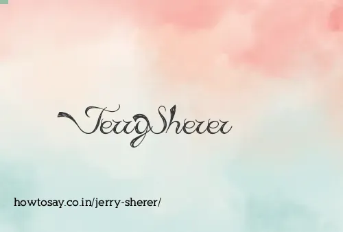 Jerry Sherer