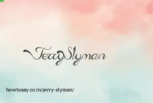 Jerry Slyman