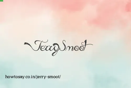 Jerry Smoot