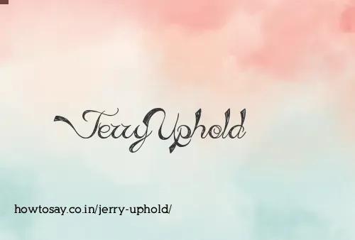 Jerry Uphold