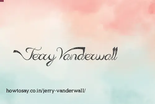 Jerry Vanderwall