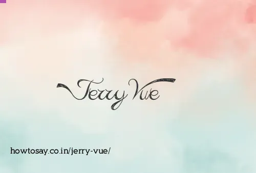 Jerry Vue