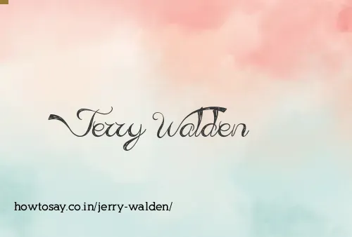 Jerry Walden