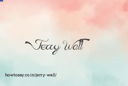 Jerry Wall