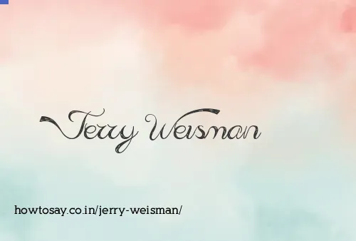 Jerry Weisman