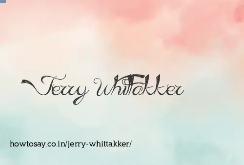 Jerry Whittakker