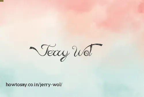Jerry Wol