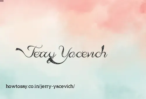 Jerry Yacevich