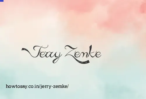 Jerry Zemke