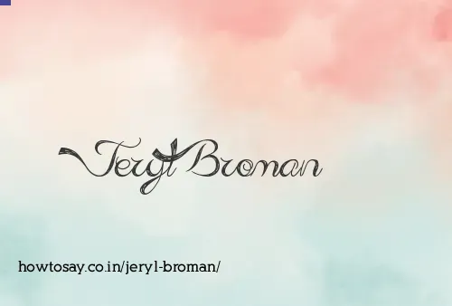 Jeryl Broman