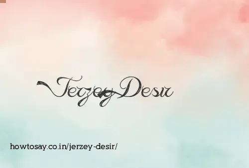 Jerzey Desir