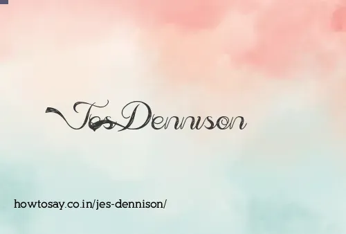 Jes Dennison