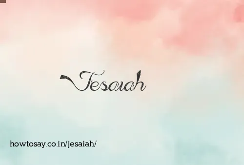 Jesaiah