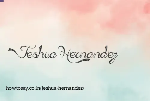 Jeshua Hernandez