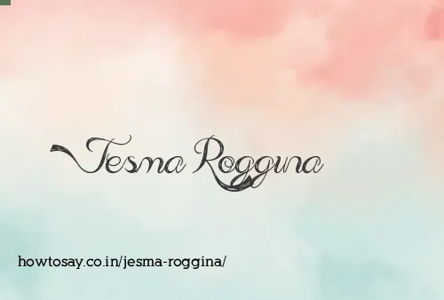 Jesma Roggina