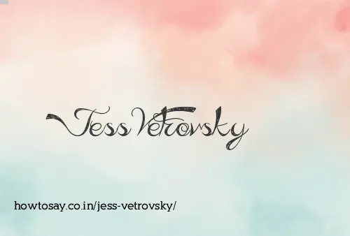 Jess Vetrovsky