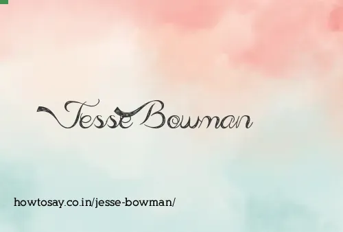 Jesse Bowman
